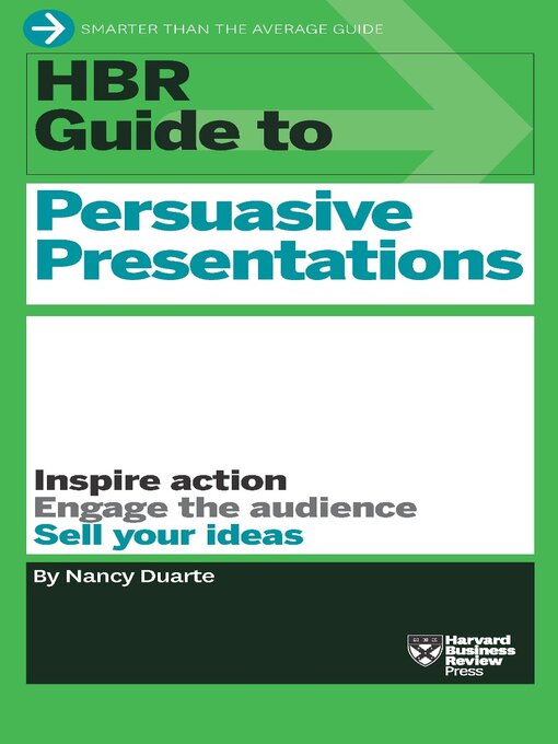 Title details for HBR Guide to Persuasive Presentations by Nancy Duarte - Available